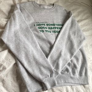 Positive message crewneck sweater